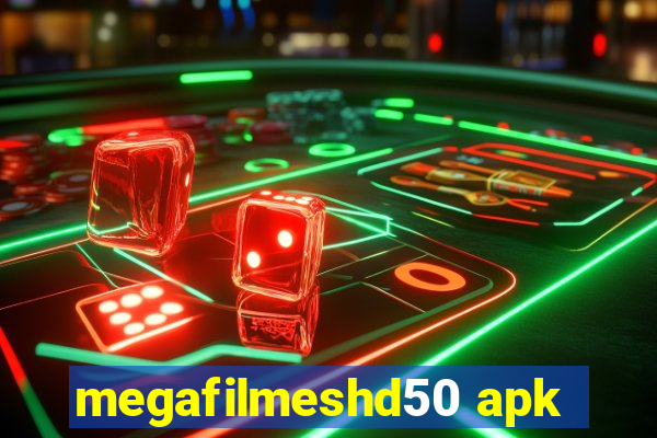 megafilmeshd50 apk